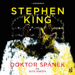 Audiokniha Doktor Spánek - Stephen King - Petr Jeništa