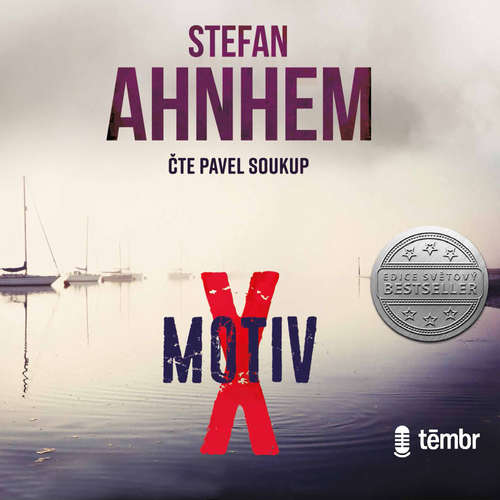 Audiokniha Motiv X - Stefan Ahnhem - Pavel Soukup Audiokniha Motiv X - Stefan Ahnhem - Pavel Soukup