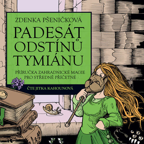 Audiokniha 50 odstínů tymiánu - Zdenka Pšeničková - Jitka Kahounová