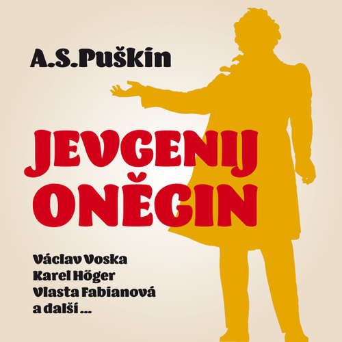 Audiokniha Jevgenij Oněgin - Alexandr Sergejevič Puškin - Zdeněk Dítě Audiokniha Jevgenij Oněgin - Alexandr Sergejevič Puškin - Zdeněk Dítě