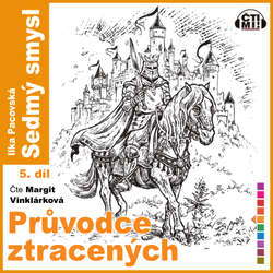 Audiokniha Průvodce ztracených - Ilka Pacovská - Margit Vinklárková