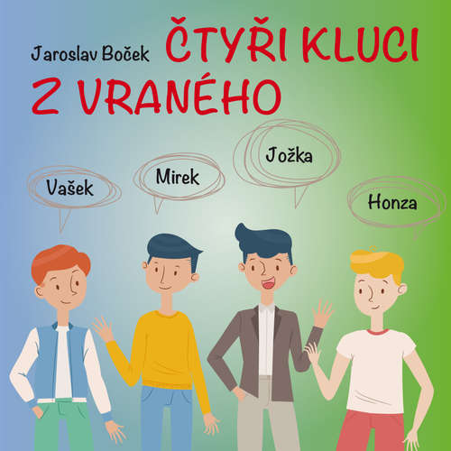 Audiokniha Čtyři kluci z Vraného - Jaroslav Boček - Pavel Soukup
