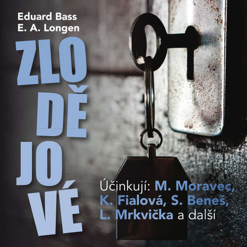 Audiokniha Zlodějové - Eduard Bass - Svatopluk Beneš Audiokniha Zlodějové - Eduard Bass - Svatopluk Beneš