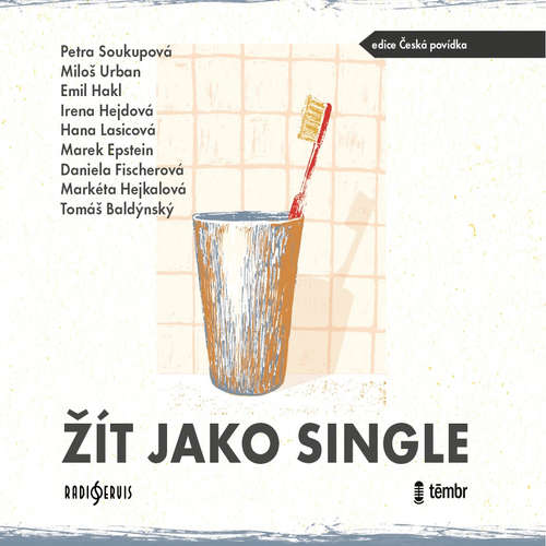 Audiokniha Žít jako single - Petra Soukupová - Jana Stryková Audiokniha Žít jako single - Petra Soukupová - Jana Stryková