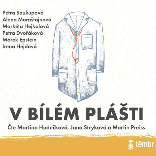 Audiokniha V bílém plášti - Petra Soukupová - Martina Hudečková Audiokniha V bílém plášti - Petra Soukupová - Martina Hudečková