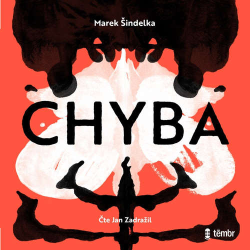 Audiokniha Chyba - Marek Šindelka - Jan Zadražil Audiokniha Chyba - Marek Šindelka - Jan Zadražil