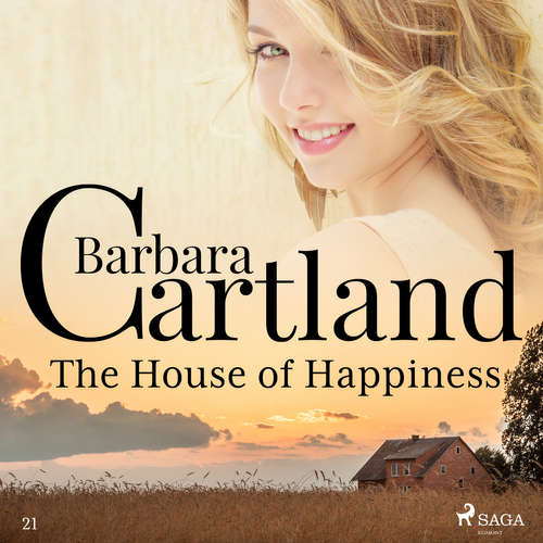 Audiobook The House of Happiness (Barbara Cartland's Pink Collection 21) (EN) - Barbara Cartland - Anthony Wren Audiobook The House of Happiness (Barbara Cartland's Pink Collection 21) (EN) - Barbara Cartland - Anthony Wren