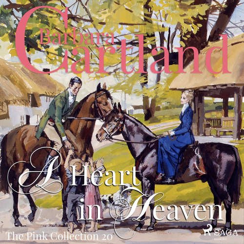 Audiobook A Heart in Heaven (Barbara Cartland’s Pink Collection 20) (EN) - Barbara Cartland - Anthony Wren Audiobook A Heart in Heaven (Barbara Cartland’s Pink Collection 20) (EN) - Barbara Cartland - Anthony Wren