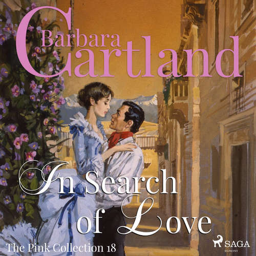 Audiobook In Search of love (Barbara Cartland’s Pink Collection 18) (EN) - Barbara Cartland - Anthony Wren Audiobook In Search of love (Barbara Cartland’s Pink Collection 18) (EN) - Barbara Cartland - Anthony Wren