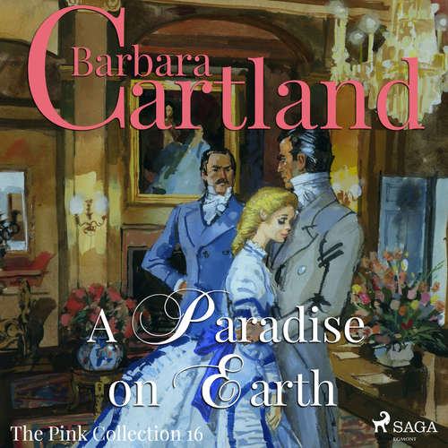 Audiobook A Paradise on Earth (Barbara Cartland’s Pink Collection 16) (EN) - Barbara Cartland - Anthony Wren Audiobook A Paradise on Earth (Barbara Cartland’s Pink Collection 16) (EN) - Barbara Cartland - Anthony Wren