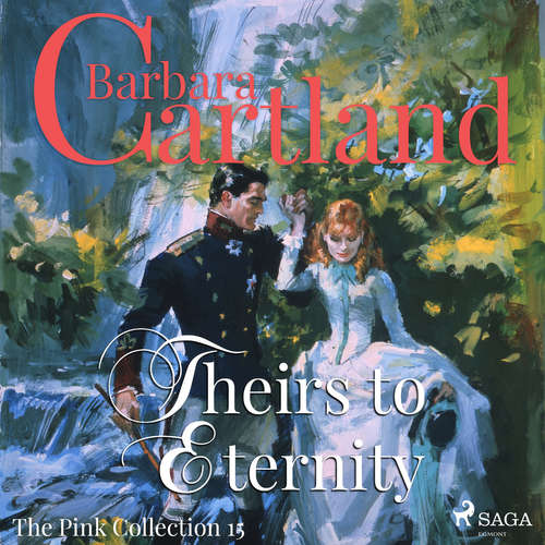 Audiobook Theirs to Eternity (Barbara Cartland’s Pink Collection 15) (EN) - Barbara Cartland - Anthony Wren Audiobook Theirs to Eternity (Barbara Cartland’s Pink Collection 15) (EN) - Barbara Cartland - Anthony Wren
