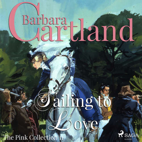 Audiobook Sailing to Love (Barbara Cartland’s Pink Collection 11) (EN) - Barbara Cartland - Anthony Wren Audiobook Sailing to Love (Barbara Cartland’s Pink Collection 11) (EN) - Barbara Cartland - Anthony Wren