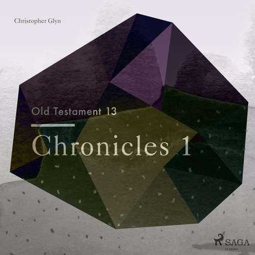 Audiobook The Old Testament 13 - Chronicles 1 (EN) - Christopher Glyn - Christopher Glyn Audiobook The Old Testament 13 - Chronicles 1 (EN) - Christopher Glyn - Christopher Glyn