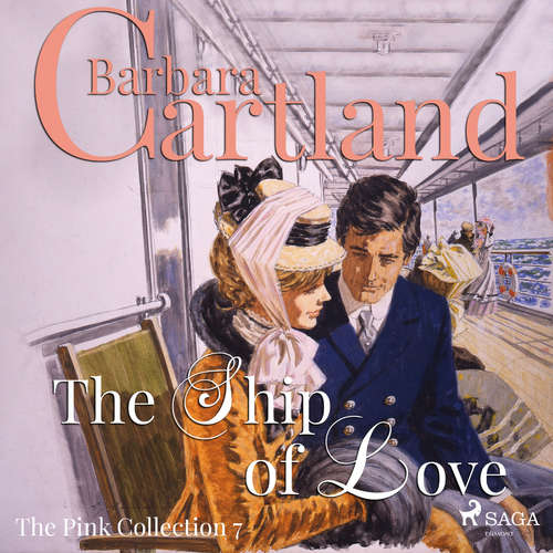 Audiobook The Ship Of Love (Barbara Cartland’s Pink Collection 7) (EN) - Barbara Cartland - Anthony Wren Audiobook The Ship Of Love (Barbara Cartland’s Pink Collection 7) (EN) - Barbara Cartland - Anthony Wren