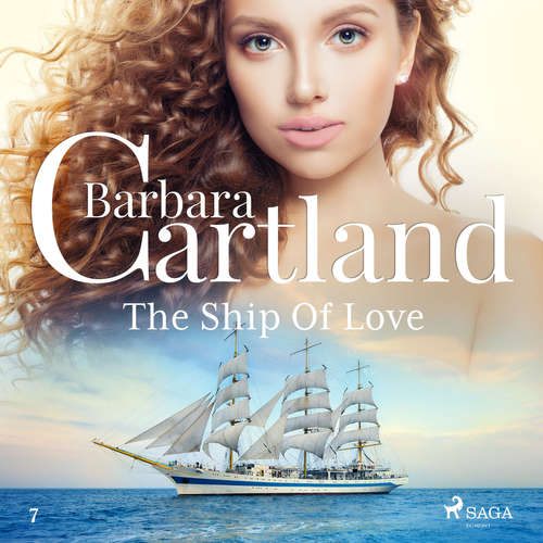 Audiobook The Ship Of Love (Barbara Cartland’s Pink Collection 7) (EN) - Barbara Cartland - Anthony Wren Audiobook The Ship Of Love (Barbara Cartland’s Pink Collection 7) (EN) - Barbara Cartland - Anthony Wren