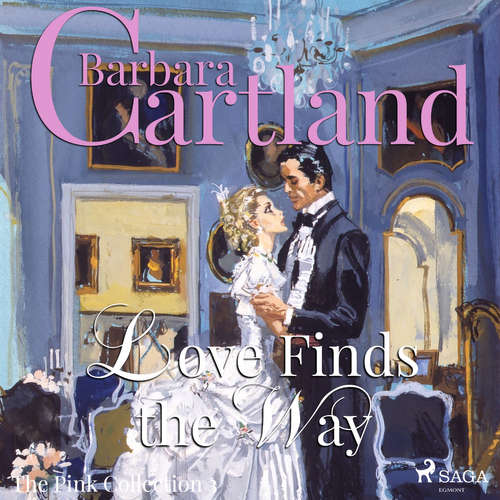 Audiobook Love Finds The Way (Barbara Cartland’s Pink Collection 3) (EN) - Barbara Cartland - Anthony Wren Audiobook Love Finds The Way (Barbara Cartland’s Pink Collection 3) (EN) - Barbara Cartland - Anthony Wren