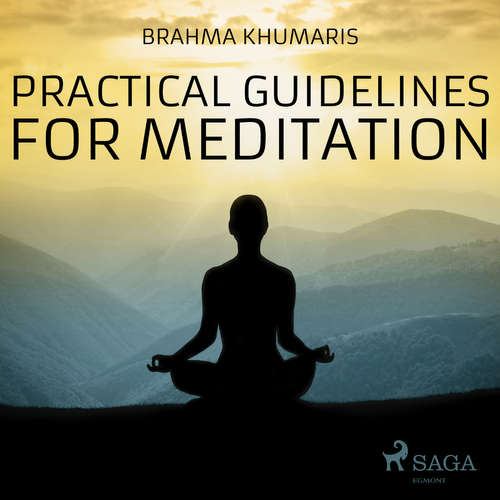 Audiobook Practical Guidelines For Meditation (EN) - Brahma Khumaris - Sister Jayanti Audiobook Practical Guidelines For Meditation (EN) - Brahma Khumaris - Sister Jayanti