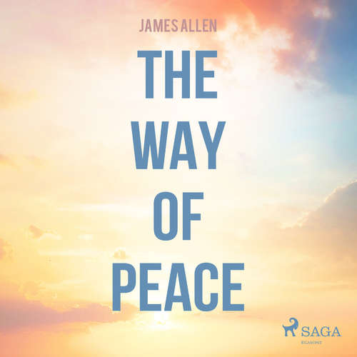 Audiobook The Way Of Peace (EN) - James Allen - Paul Darn Audiobook The Way Of Peace (EN) - James Allen - Paul Darn