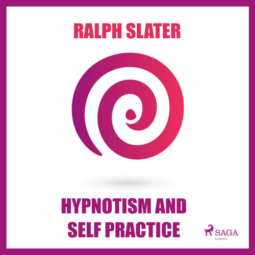 Audiobook Hypnotism and Self Practice (EN) - Ralph Slater - Paul Darn
