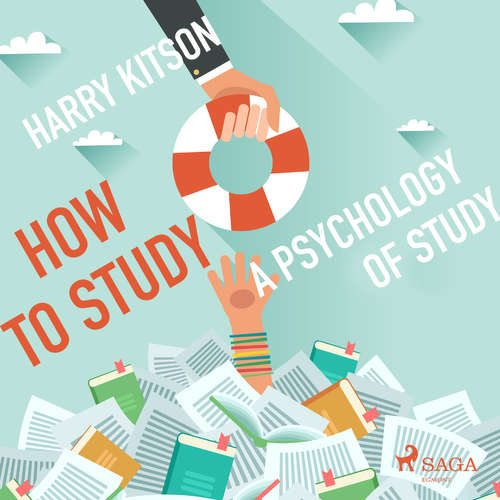 Audiobook How to Study - A Psychology Of Study (EN) - Harry Kitson - Paul Simpson Audiobook How to Study - A Psychology Of Study (EN) - Harry Kitson - Paul Simpson