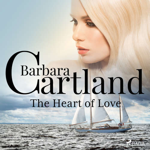 Audiobook The Heart Of Love (Barbara Cartland’s Pink Collection 30) (EN) - Barbara Cartland - Anthony Wren