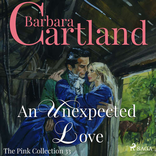 Audiobook An Unexpected Love (Barbara Cartland’s Pink Collection 33) (EN) - Barbara Cartland - Anthony Wren Audiobook An Unexpected Love (Barbara Cartland’s Pink Collection 33) (EN) - Barbara Cartland - Anthony Wren