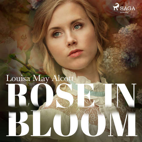 Audiobook Rose in Bloom (EN) - Louisa May Alcott - Maria Therese