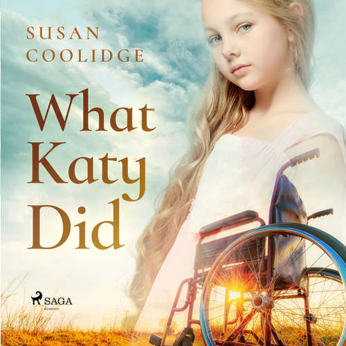 Audiobook What Katy Did (EN) - Susan Coolidge - Karen Savage Audiobook What Katy Did (EN) - Susan Coolidge - Karen Savage