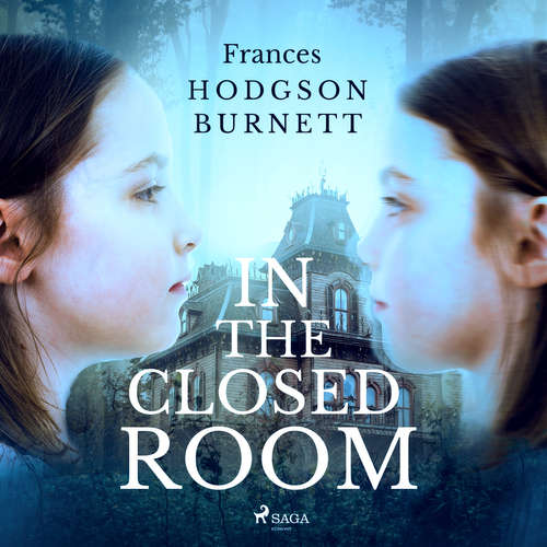 Audiobook In the Closed Room (EN) - Frances Hodgson Burnett - Linda Andrus Audiobook In the Closed Room (EN) - Frances Hodgson Burnett - Linda Andrus