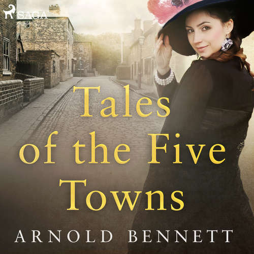 Audiobook Tales of the Five Towns (EN) - Arnold Bennett - Martin Clifton Audiobook Tales of the Five Towns (EN) - Arnold Bennett - Martin Clifton