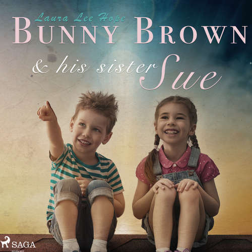 Audiobook Bunny Brown and his Sister Sue (EN) - Laura Lee Hope - Abigail Rasmussen