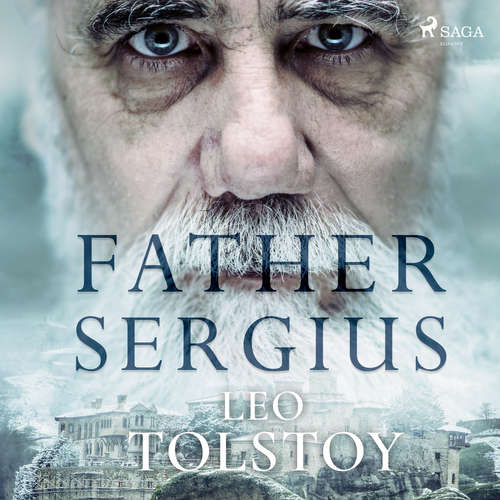Audiobook Father Sergius (EN) - Leo Tolstoj - James E Carson Audiobook Father Sergius (EN) - Leo Tolstoj - James E Carson