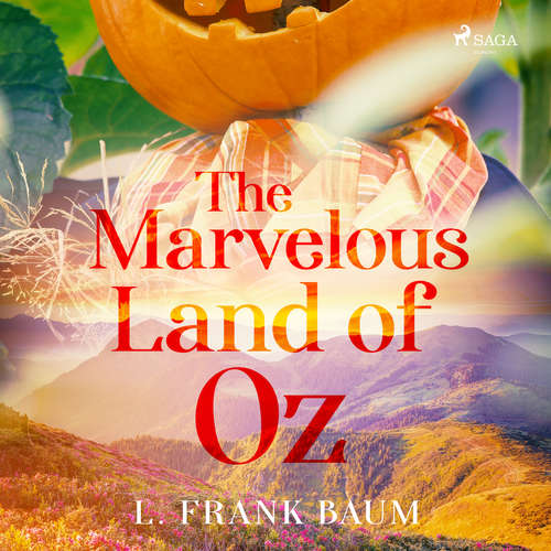 Audiobook The Marvelous Land of Oz (EN) - L. Frank Baum - Phil Chenevert Audiobook The Marvelous Land of Oz (EN) - L. Frank Baum - Phil Chenevert