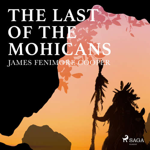 Audiobook The Last of the Mohicans (EN) - James Fenimore Cooper - Gary W Sherwin Audiobook The Last of the Mohicans (EN) - James Fenimore Cooper - Gary W Sherwin