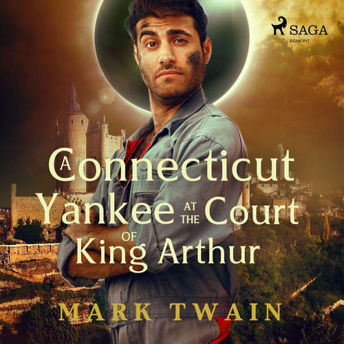 Audiobook A Connecticut Yankee at the Court of King Arthur (EN) - Mark Twain - John Greenman Audiobook A Connecticut Yankee at the Court of King Arthur (EN) - Mark Twain - John Greenman