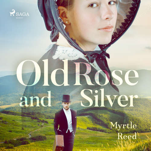 Audiobook Old Rose and Silver (EN) - Myrtle Reed - Daryl Wor Audiobook Old Rose and Silver (EN) - Myrtle Reed - Daryl Wor