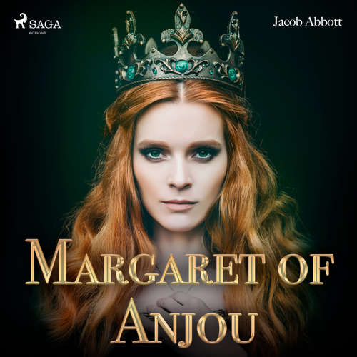 Audiobook Margaret of Anjou (EN) - Jacob Abbot - Cathy Barrat
