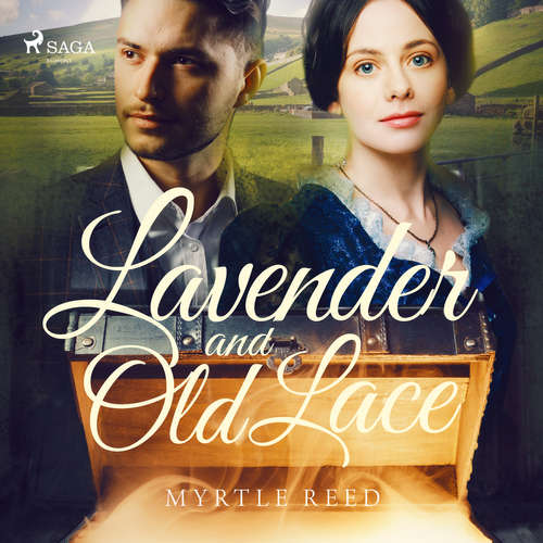 Audiobook Lavender and Old Lace (EN) - Myrtle Reed - Bridget Gaige Audiobook Lavender and Old Lace (EN) - Myrtle Reed - Bridget Gaige