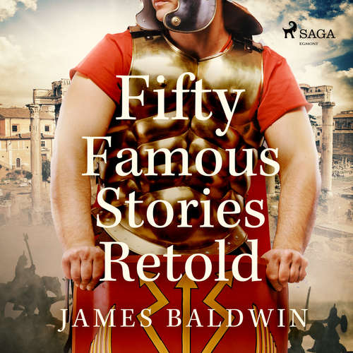 Audiobook Fifty Famous Stories Retold (EN) - James Baldwin - Laura Caldwell Audiobook Fifty Famous Stories Retold (EN) - James Baldwin - Laura Caldwell