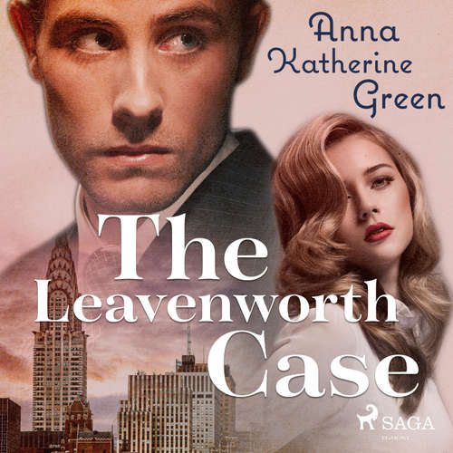 Audiobook The Leavenworth case (EN) - Anna Katharine Green - Kirsten Ferreri