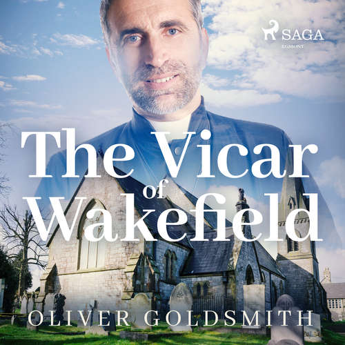 Audiobook The Vicar of Wakefield (EN) - Oliver Goldsmith - Tadhg Hynes Audiobook The Vicar of Wakefield (EN) - Oliver Goldsmith - Tadhg Hynes