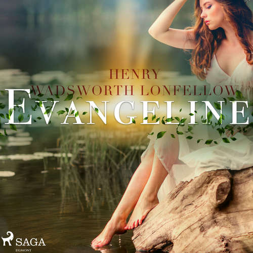 Audiobook Evangeline (EN) - Henry Wadsworth Longfellow - Leonard Wilson Audiobook Evangeline (EN) - Henry Wadsworth Longfellow - Leonard Wilson