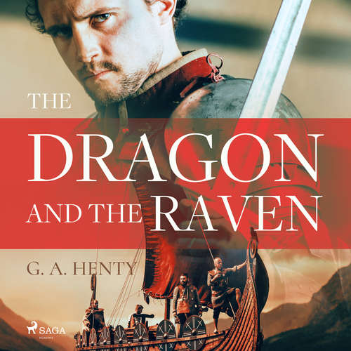 Audiobook The Dragon and the Raven (EN) - G. A. Henty - Mike Harris