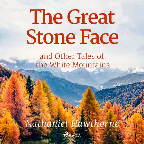 Audiobook The Great Stone Face and Other Tales of the White Mountains (EN) - Nathaniel Hawthorne - Roger Melin Audiobook The Great Stone Face and Other Tales of the White Mountains (EN) - Nathaniel Hawthorne - Roger Melin