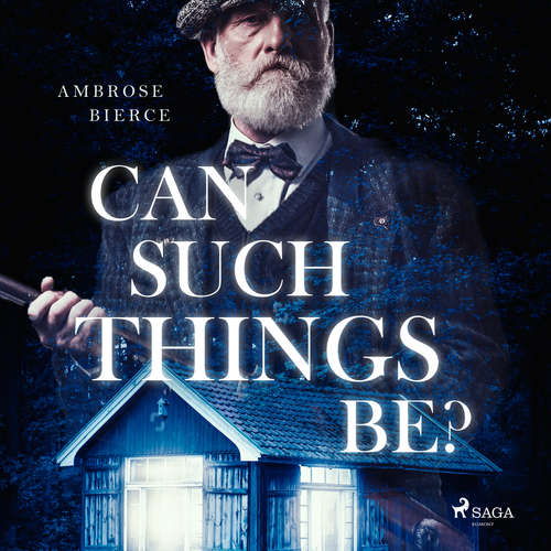 Audiobook Can such things be? (EN) - Ambrose Bierce - Roger Melin Audiobook Can such things be? (EN) - Ambrose Bierce - Roger Melin