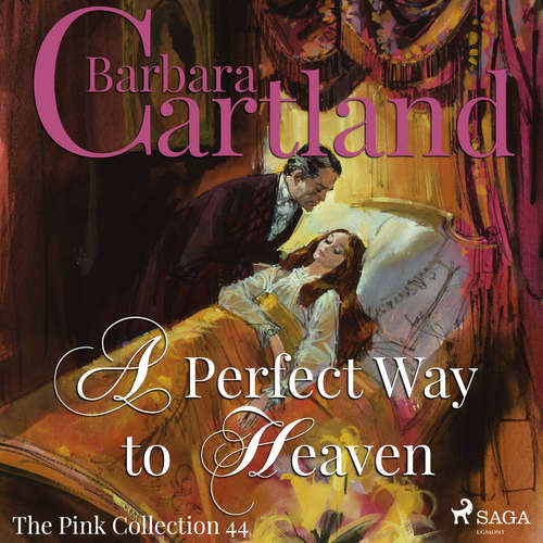 Audiobook A Perfect Way to Heaven (Barbara Cartland’s Pink Collection 44) (EN) - Barbara Cartland - Anthony Wren Audiobook A Perfect Way to Heaven (Barbara Cartland’s Pink Collection 44) (EN) - Barbara Cartland - Anthony Wren