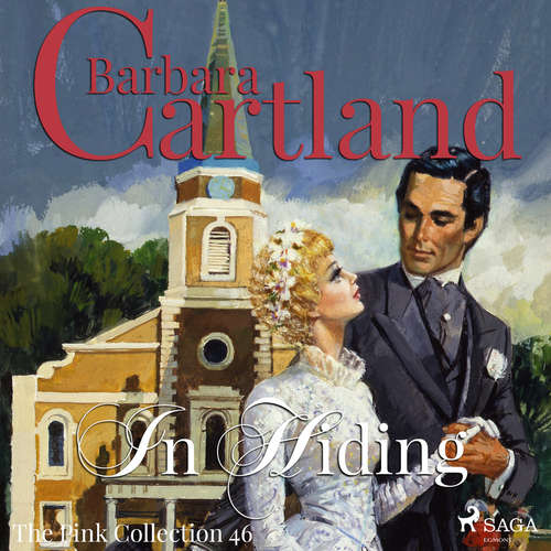 Audiobook In Hiding (Barbara Cartland’s Pink Collection 46) (EN) - Barbara Cartland - Anthony Wren Audiobook In Hiding (Barbara Cartland’s Pink Collection 46) (EN) - Barbara Cartland - Anthony Wren