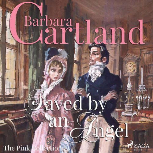 Audiobook Saved by an Angel (Barbara Cartland’s Pink Collection 34) (EN) - Barbara Cartland - Anthony Wren Audiobook Saved by an Angel (Barbara Cartland’s Pink Collection 34) (EN) - Barbara Cartland - Anthony Wren