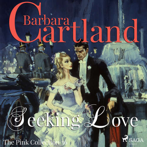 Audiobook Seeking Love (Barbara Cartland’s Pink Collection 36) (EN) - Barbara Cartland - Anthony Wren Audiobook Seeking Love (Barbara Cartland’s Pink Collection 36) (EN) - Barbara Cartland - Anthony Wren