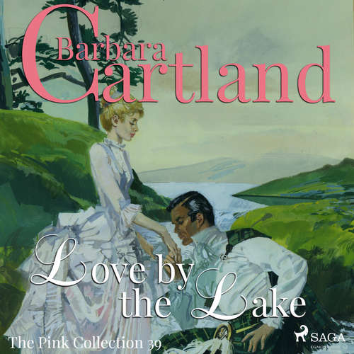 Audiobook Love by the Lake (Barbara Cartland’s Pink Collection 39) (EN) - Barbara Cartland - Anthony Wren Audiobook Love by the Lake (Barbara Cartland’s Pink Collection 39) (EN) - Barbara Cartland - Anthony Wren